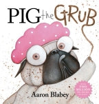 Pig The Grub Board Book